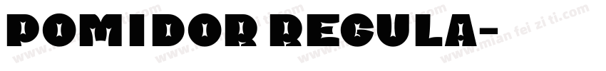 Pomidor Regula字体转换
